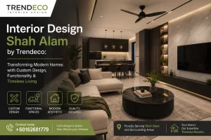 Interior Design in Shah Alam Is Rapidly Evolving